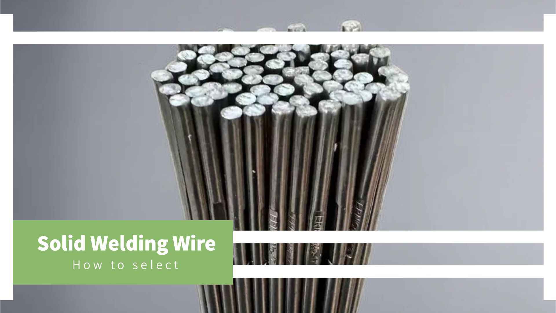 Selection of Solid Welding Wire